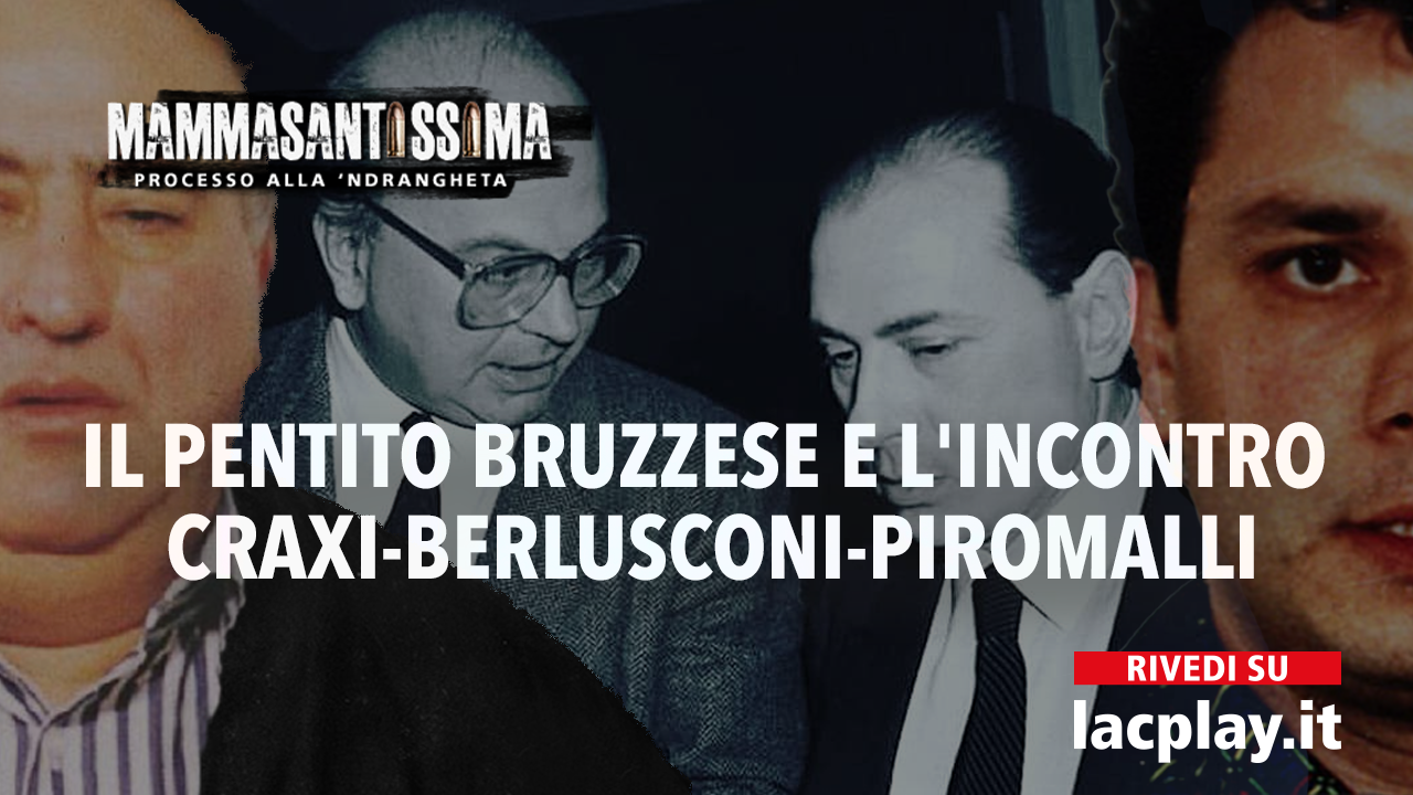 St01 | Puntata 04 - "Piromalli Incontrò Craxi E Berlusconi" · LaC Play